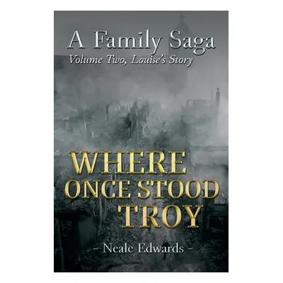 "A Family Saga: Volume Two" - "" ("Edwards Neale")(Paperback)