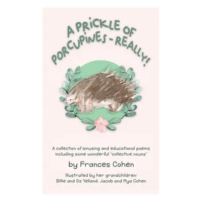 "A Prickle of Porcupines" - "" ("Cohen Frances")(Paperback)