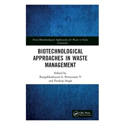 "Biotechnological Approaches in Waste Management" - "" ("S Rangabhashiyam")(Pevná vazba)