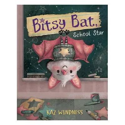 "Bitsy Bat, School Star" - "" ("Windness Kaz")(Pevná vazba)