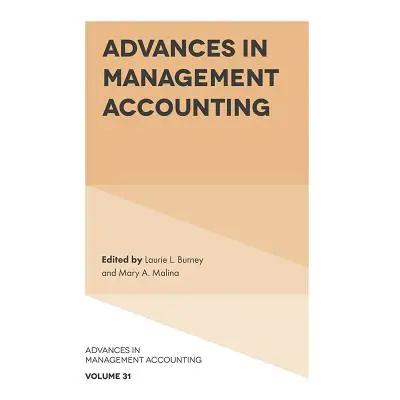 "Advances in Management Accounting" - "" ("Burney Laurie L.")(Pevná vazba)