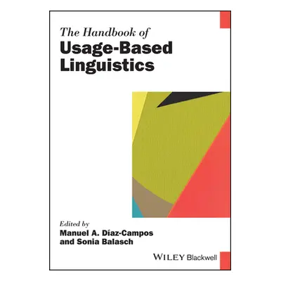 "The Handbook of Usage-Based Linguistics" - "" ("Diaz-Campos Manuel")(Pevná vazba)