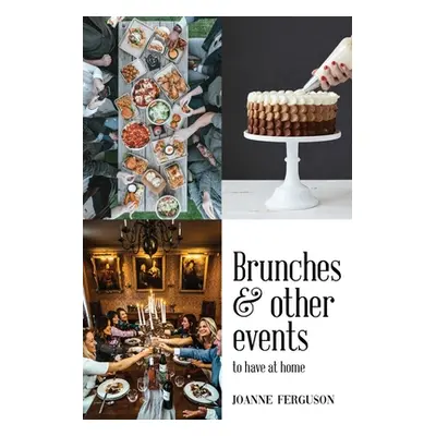 "Brunches and other events to have at home" - "" ("Ferguson Joanne")(Paperback)