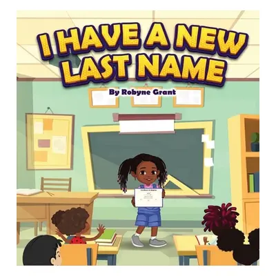 "I Have A New Last Name" - "" ("Grant Robyne")(Pevná vazba)