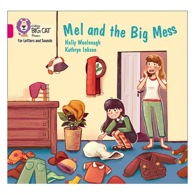 "Mel and the Big Mess" - "Band 01b/Pink B" ("Woolnough Holly")(Paperback / softback)