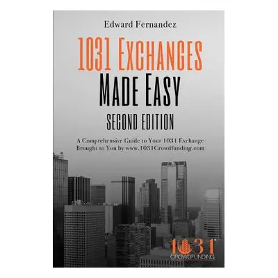 "1031 Exchanges Made Easy" - "" ("Roussel Thomas")(Paperback)