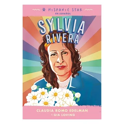 "Hispanic Star En Espaol: Sylvia Rivera" - "" ("Edelman Claudia Romo")(Paperback)