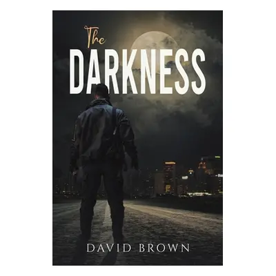 "The Darkness" - "" ("Brown David")(Paperback)