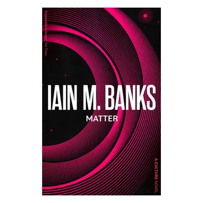 "Matter" - "" ("Banks Iain M.")(Paperback / softback)