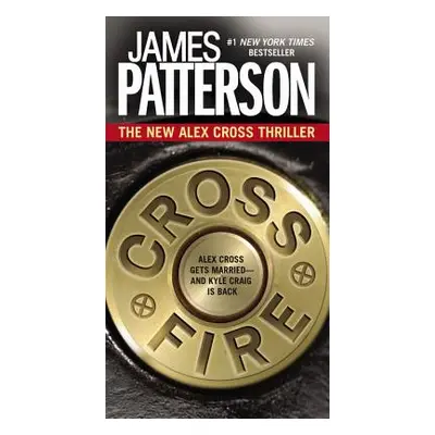 "Cross Fire" - "" ("Patterson James")(Pevná vazba)