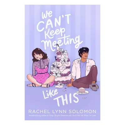 "We Can't Keep Meeting Like This" - "" ("Solomon Rachel Lynn")(Pevná vazba)