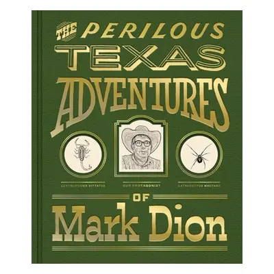 "The Perilous Texas Adventures of Mark Dion" - "" ("Dion Mark")(Pevná vazba)