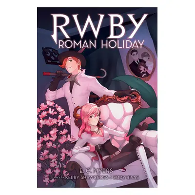 "Rwby YA Novel #3: An Afk Book (Rwby #3), 3" - "" ("Myers E. C.")(Paperback)