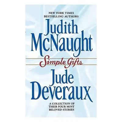 "Simple Gifts: Four Heartwarming Christmas Stories" - "" ("McNaught Judith")(Paperback)