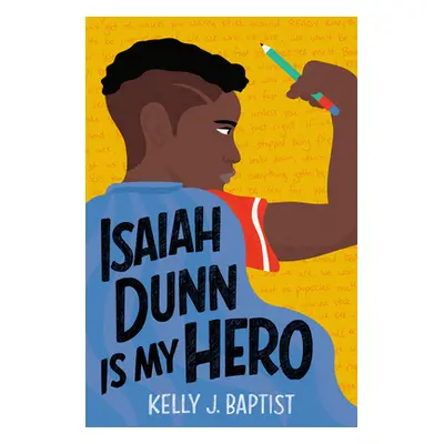 "Isaiah Dunn Is My Hero" - "" ("Baptist Kelly J.")(Paperback)