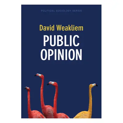 "Public Opinion" - "" ("Weakliem David L.")(Paperback)