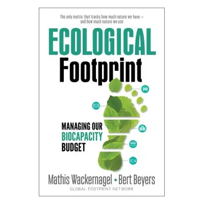 "Ecological Footprint: Managing Our Biocapacity Budget" - "" ("Wackernagel Mathis")(Paperback)