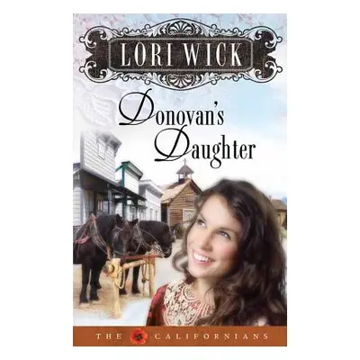 "Donovan's Daughter" - "" ("Wick Lori")(Paperback)