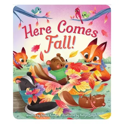 "Here Comes Fall!" - "" ("Kantor Susan")(Board Books)