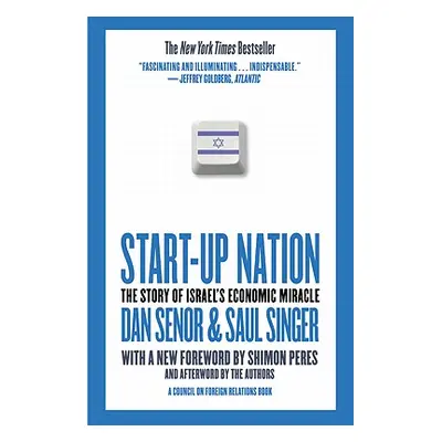 "Start-Up Nation: The Story of Israel's Economic Miracle" - "" ("Senor Dan")(Paperback)