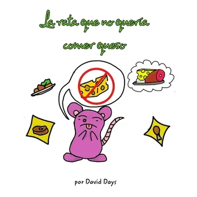 "La rata que no quera comer queso" - "" ("Days David")(Pevná vazba)