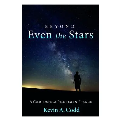 "Beyond Even the Stars" - "" ("Codd Kevin A.")(Paperback)