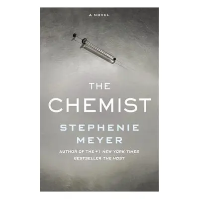 "The Chemist" - "" ("Meyer Stephenie")(Pevná vazba)