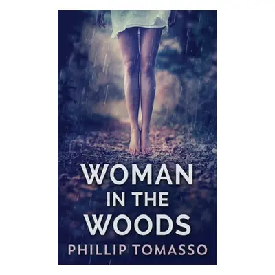 "Woman in the Woods" - "" ("Tomasso Phillip")(Paperback)