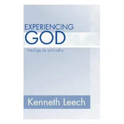 "Experiencing God" - "" ("Leech Kenneth")(Paperback)