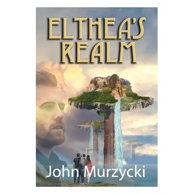 "Elthea's Realm" - "" ("Murzycki John")(Pevná vazba)