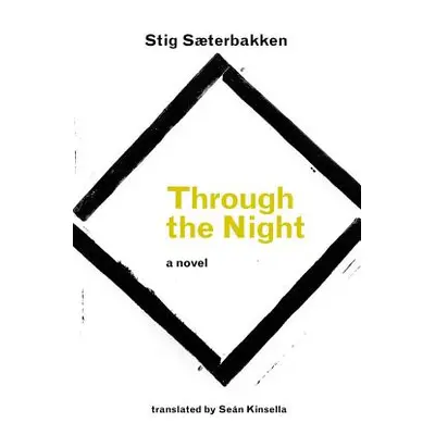 "Through the Night" - "" ("Saeterbakken Stig")(Paperback)