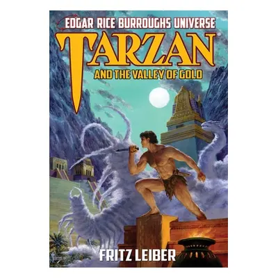 "Tarzan and the Valley of Gold" - "" ("Leiber Fritz")(Pevná vazba)