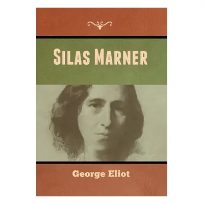 "Silas Marner" - "" ("Eliot George")(Pevná vazba)