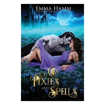 "Of Pixies and Spells" - "" ("Hamm Emma")(Paperback)