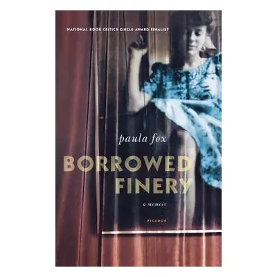 "Borrowed Finery: A Memoir" - "" ("Fox Paula")(Paperback)