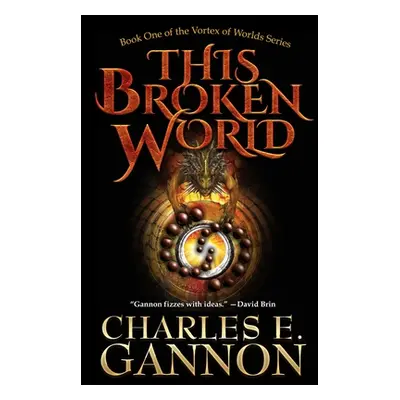 "This Broken World" - "" ("Gannon Charles E.")(Pevná vazba)