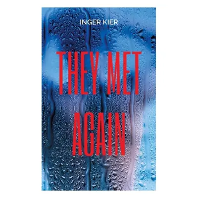 "They Met Again" - "" ("Kier Inger")(Paperback)