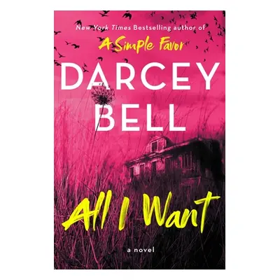 "All I Want" - "" ("Bell Darcey")(Paperback)