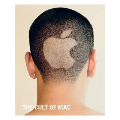 "The Cult of Mac (Paperback Edition" - "" ("Kahney Leander")(Paperback)