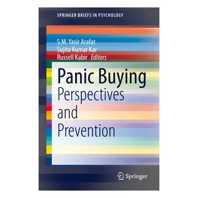 "Panic Buying: Perspectives and Prevention" - "" ("Arafat S. M. Yasir")(Paperback)