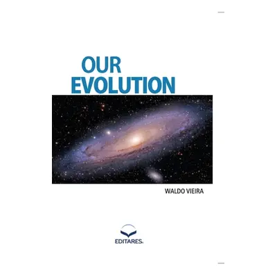 "Our Evolution" - "" ("Vieira Waldo")(Paperback)