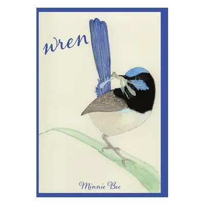 "Wren" - "" ("Bee Minnie")(Pevná vazba)