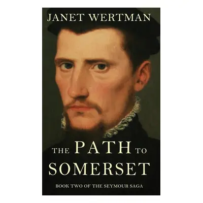 "The Path to Somerset" - "" ("Wertman Janet")(Pevná vazba)