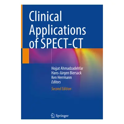 "Clinical Applications of Spect-CT" - "" ("Ahmadzadehfar Hojjat")(Pevná vazba)