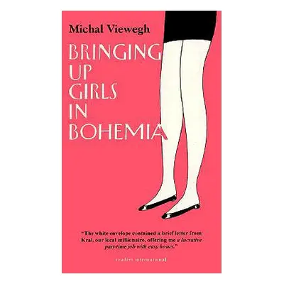 "Bringing Up Girls/Hohemia" - "" ("Viewegh Michal")(Paperback)