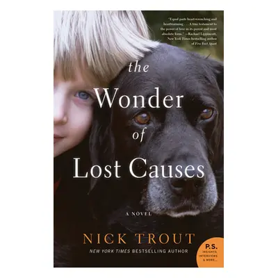 "The Wonder of Lost Causes" - "" ("Trout Nick")(Paperback)