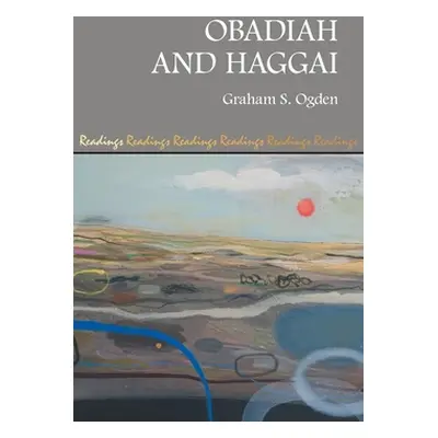 "Obadiah and Haggai" - "" ("Ogden Graham S.")(Pevná vazba)