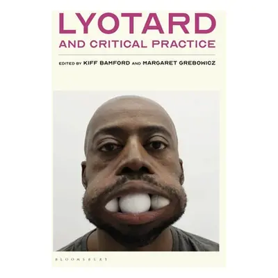 "Lyotard and Critical Practice" - "" ("Bamford Kiff")(Pevná vazba)