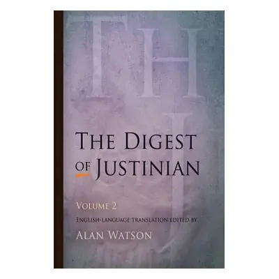 "The Digest of Justinian, Volume 2" - "" ("Watson Alan")(Paperback)