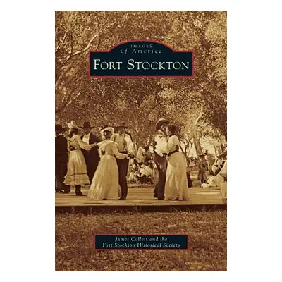 "Fort Stockton" - "" ("Collett James")(Pevná vazba)